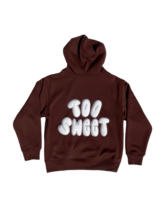 "TOO Sweet" Hoodie